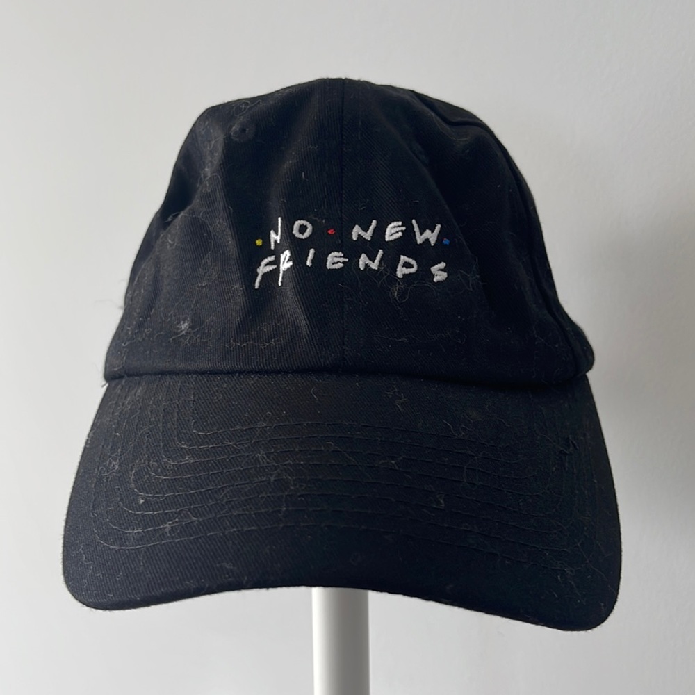 “No New Friends” baseball cap